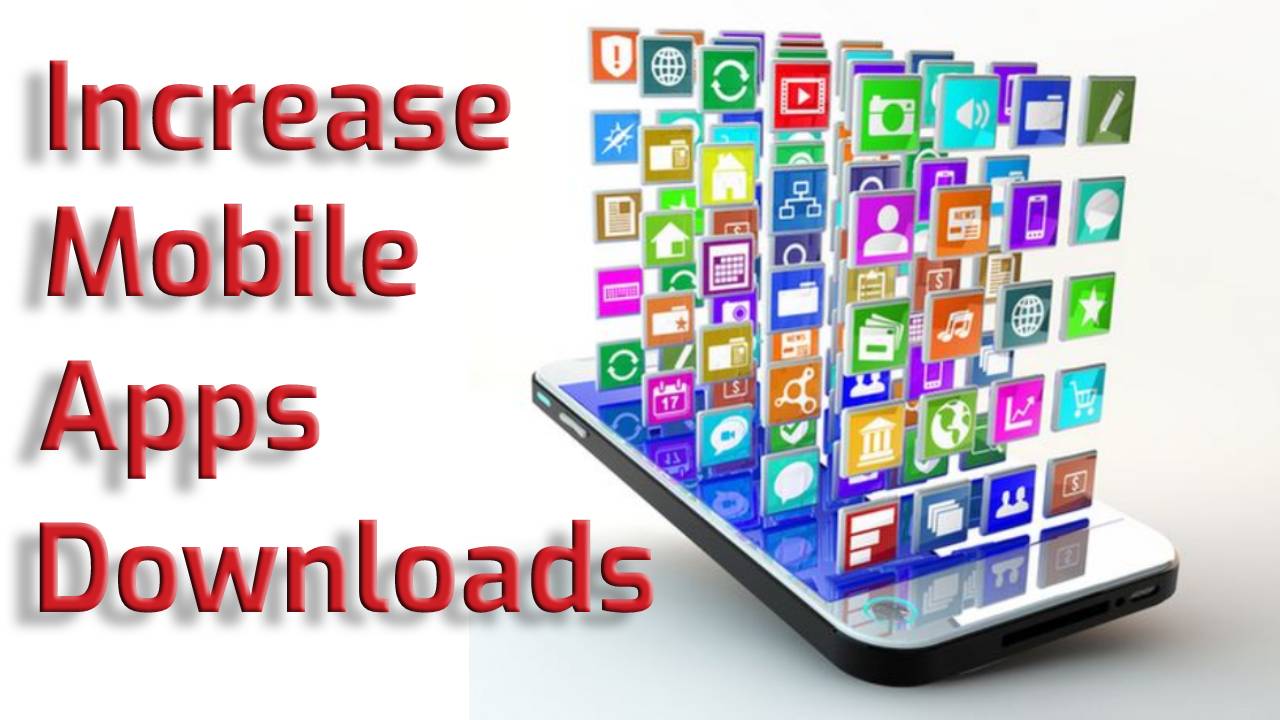 How to Increase Mobile App Downloads in 2023