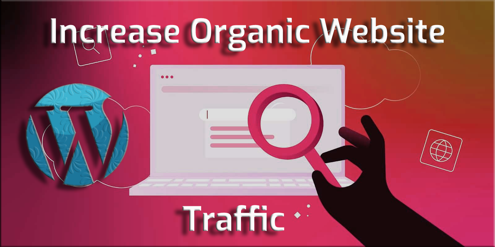 How to increase organic traffic for wordpress website in 2023
