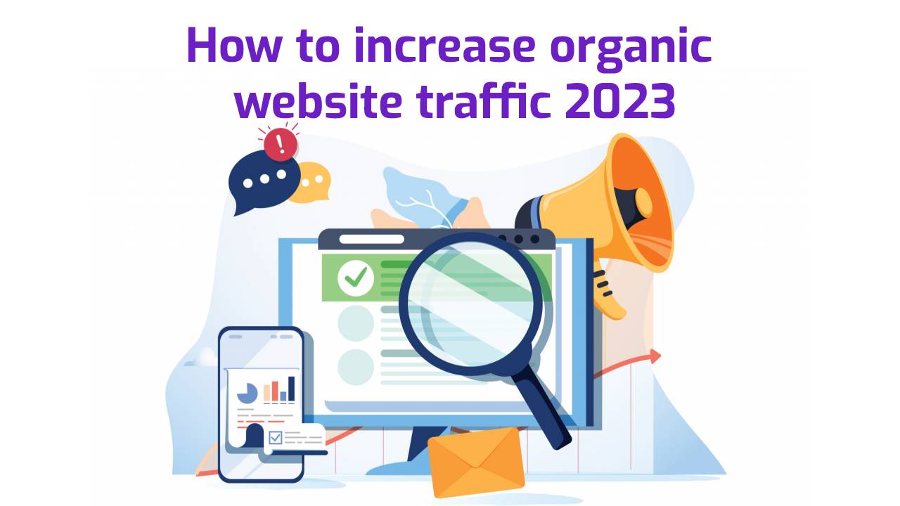 How to increase organic website traffic 2023
